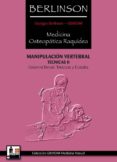 medicina osteopatica raquidia: manipulacion vertebral: tecnicas i i-georges berlison-9788420304632 medicina osteopatica raquidia: manipulacion vertebral: tecnicas i i-georges berlison-9788420304632