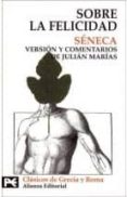 sobre la felicidad-lucio anneo seneca-9788420636832 sobre la felicidad-lucio anneo seneca-9788420636832