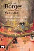 introduccion a la literatura inglesa-jorge luis borges-maria esther vazquez-9788420638232 introduccion a la literatura inglesa-jorge luis borges-maria esther vazquez-9788420638232