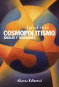 cosmopolitismo: ideales y realidades-david held-9788420669632 cosmopolitismo: ideales y realidades-david held-9788420669632