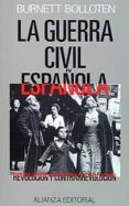 la guerra civil española: revolucion y contrarrevolucion-burnett bolloten-9788420687032 la guerra civil española: revolucion y contrarrevolucion-burnett bolloten-9788420687032