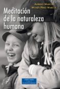 meditacion de la naturaleza humana-alfredo marcos-9788422020332 meditacion de la naturaleza humana-alfredo marcos-9788422020332