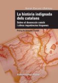 la historia indignada dels catalans-xavier escura i dalmau-9788423207732 la historia indignada dels catalans-xavier escura i dalmau-9788423207732