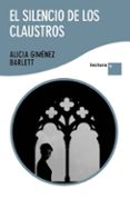 el silencio de los claustros-alicia gimenez barlett-9788423345632 el silencio de los claustros-alicia gimenez barlett-9788423345632