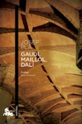 Gaudí, Maillol, Dalí-16191548-otro-formato