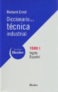 diccionario de la tecnica industrial (t. i) (ed. bilingue ingles- español)-9788425423932 diccionario de la tecnica industrial (t. i) (ed. bilingue ingles- español)-9788425423932