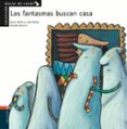 los fantasmas buscan casa-rocio anton-lola nuñez-9788426349132 los fantasmas buscan casa-rocio anton-lola nuñez-9788426349132