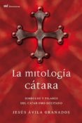 la mitología cátara (ebook)-jesus avila granados-9788427034532 la mitología cátara (ebook)-jesus avila granados-9788427034532