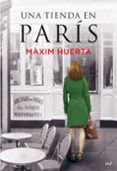 una tienda en paris-maxim huerta-9788427039032 una tienda en paris-maxim huerta-9788427039032