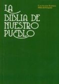 biblia de nuestro pueblo-luis alonso schokel-9788427132832 biblia de nuestro pueblo-luis alonso schokel-9788427132832