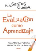 la evaluación como aprendizaje-miguel ángel santos guerra-9788427720732 la evaluación como aprendizaje-miguel ángel santos guerra-9788427720732