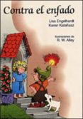 contra el enfado-karen katafiasz-lisa o. engelhardt-9788428519632 contra el enfado-karen katafiasz-lisa o. engelhardt-9788428519632