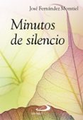 minutos de silencio-jose fernandez moratiel-9788428541732 minutos de silencio-jose fernandez moratiel-9788428541732