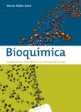 bioquimica: fundamentos para medicina y ciencias de la vida (2ª e d.)-werner müller-esterl-9788429173932 bioquimica: fundamentos para medicina y ciencias de la vida (2ª e d.)-werner müller-esterl-9788429173932