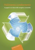 polimeros conductores: su papel en un desarrollo energetico soste nible-9788429179132 polimeros conductores: su papel en un desarrollo energetico soste nible-9788429179132