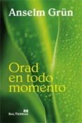 orad en todo momento-anselm grün-9788429319132 orad en todo momento-anselm grün-9788429319132