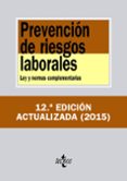prevencion de riesgos laborales (12ª ed.): ley y normas complementarias-9788430955732 prevencion de riesgos laborales (12ª ed.): ley y normas complementarias-9788430955732