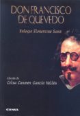 don francisco de quevedo-e. florentino sanz-9788431330132 don francisco de quevedo-e. florentino sanz-9788431330132