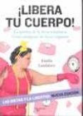 libera tu cuerpo!-emilia landaluce-9788431551032 libera tu cuerpo!-emilia landaluce-9788431551032