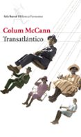 transatlantico-colum mccann-9788432222832 transatlantico-colum mccann-9788432222832