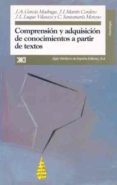 comprension y adquisicion de conocimientos a partir de textos-juan antonio garcia madruga-9788432308932 comprension y adquisicion de conocimientos a partir de textos-juan antonio garcia madruga-9788432308932