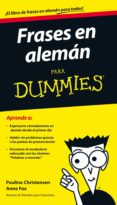 frases en alemán para dummies-paulina christensen-anne fox-9788432901232 frases en alemán para dummies-paulina christensen-anne fox-9788432901232