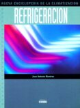 nueva enciclopedia de la climatizacion: refrigeracion-juan antonio ramirez-9788432965432 nueva enciclopedia de la climatizacion: refrigeracion-juan antonio ramirez-9788432965432