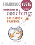 herramientas de coaching: aplicación práctica-francisco yuste pausa-9788433029232 herramientas de coaching: aplicación práctica-francisco yuste pausa-9788433029232