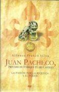 juan pacheco, privado de enrique iv de castilla: la pasion por la riqueza y el poder-alfonso franco silva-9788433853332 juan pacheco, privado de enrique iv de castilla: la pasion por la riqueza y el poder-alfonso franco silva-9788433853332