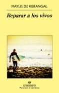 reparar a los vivos (ebook)-maylis de kerangal-9788433935632 reparar a los vivos (ebook)-maylis de kerangal-9788433935632