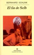 el fin de selb-bernhard schlink-9788433970732 el fin de selb-bernhard schlink-9788433970732