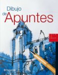 dibujo de apuntes (2ª ed)-9788434228832 dibujo de apuntes (2ª ed)-9788434228832