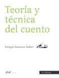 teoria y tecnica del cuento-enrique anderson imbert-9788434425132 teoria y tecnica del cuento-enrique anderson imbert-9788434425132