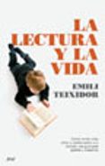 la lectura y la vida: como incitar a los niños y adolescentes a l a lectura: una guia para padres y maestros-emili teixidor-9788434453432 la lectura y la vida: como incitar a los niños y adolescentes a l a lectura: una guia para padres y maestros-emili teixidor-9788434453432