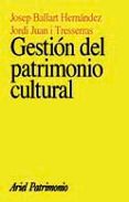 gestion del patrimonio cultural-josep ballart-jordi juan-josep ballart hernandez-9788434466432 gestion del patrimonio cultural-josep ballart-jordi juan-josep ballart hernandez-9788434466432