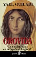 orovida: una mujer judia en la españa del siglo xv-yael guiladi-9788435017732 orovida: una mujer judia en la españa del siglo xv-yael guiladi-9788435017732