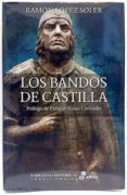 los bandos de castilla-ramon lopez soler-9788435062732 los bandos de castilla-ramon lopez soler-9788435062732