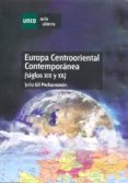 europa centrooriental contemporanea (siglos xix y xx)-julio gil pecharroman-9788436260632 europa centrooriental contemporanea (siglos xix y xx)-julio gil pecharroman-9788436260632