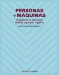 personas y maquinas: el diseño de su interaccion desde la ergonom ia cognitiva-jose juan cañas delgado-9788436818932 personas y maquinas: el diseño de su interaccion desde la ergonom ia cognitiva-jose juan cañas delgado-9788436818932