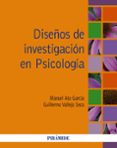 diseños de investigacion en psicología-manuel ato garcia-guillermo vallejo seco-9788436833232 diseños de investigacion en psicología-manuel ato garcia-guillermo vallejo seco-9788436833232