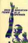 la revolucion de la esperanza (7ª ed.)-erich fromm-9788437501932 la revolucion de la esperanza (7ª ed.)-erich fromm-9788437501932