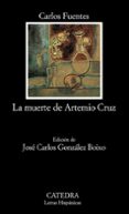 la muerte de artemio cruz-carlos fuentes-9788437613932 la muerte de artemio cruz-carlos fuentes-9788437613932