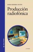 produccion radiofonica-emma rodero anton-9788437622132 produccion radiofonica-emma rodero anton-9788437622132