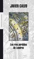los rios perdidos de londres-javier calvo-9788439714132 los rios perdidos de londres-javier calvo-9788439714132