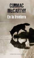 en la frontera-cormac mccarthy-9788439721932 en la frontera-cormac mccarthy-9788439721932