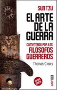 el arte de la guerra: comentado por los filosofos guerreros-sun tzu-9788441433632 el arte de la guerra: comentado por los filosofos guerreros-sun tzu-9788441433632