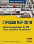 cypecad mep 2018: diseño y calculo de instalaciones en los edificios (manual imprescindible)-antonio manuel reyes rodriguez-9788441539532 cypecad mep 2018: diseño y calculo de instalaciones en los edificios (manual imprescindible)-antonio manuel reyes rodriguez-9788441539532