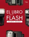el libro de los flash (photoclub)-scott kelby-9788441540132 el libro de los flash (photoclub)-scott kelby-9788441540132
