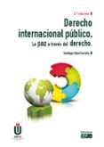 derecho internacional publico 2017. la paz a traves del derecho-santiago ripol carulla-9788445434932 derecho internacional publico 2017. la paz a traves del derecho-santiago ripol carulla-9788445434932