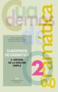 sintaxis de la oracion simple, gramatica: cuaderno 2-celestino lopez alvarez-9788446019732 sintaxis de la oracion simple, gramatica: cuaderno 2-celestino lopez alvarez-9788446019732